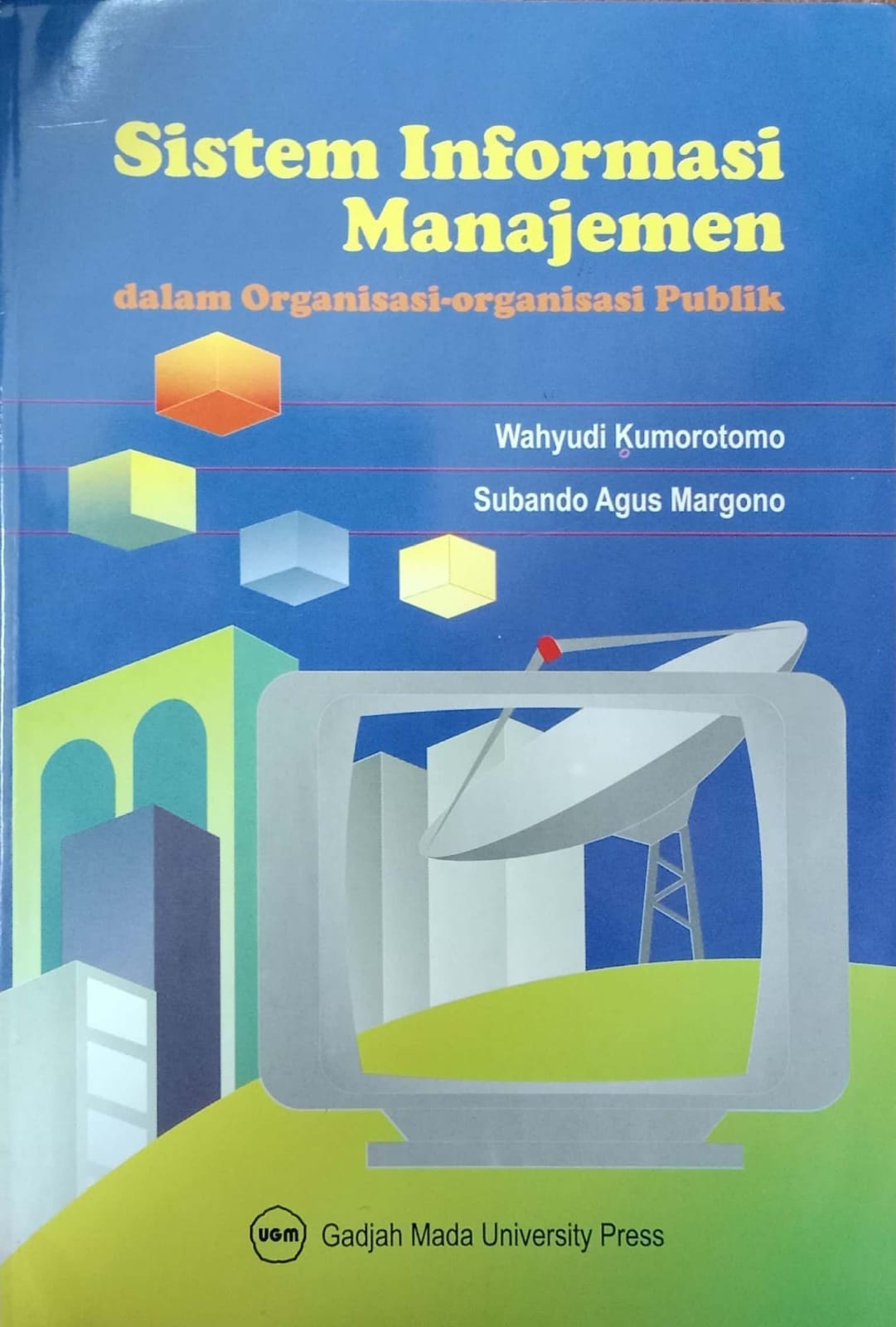 Sistem Informasi Manajemen dalam Organisasi-organisasi Publik