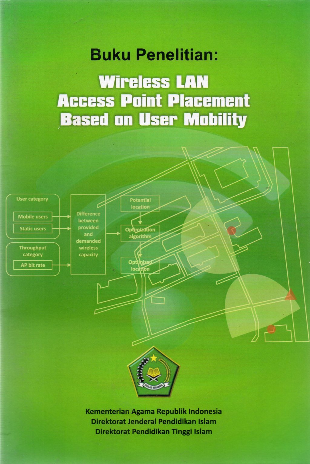 Buku Penelitian : Wireless LAN Access Point Placement Based on User Mobility