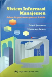 Sistem Informasi Manajemen dalam Organisasi-organisasi Publik