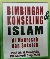Bimbingan &konseling islam di madrasah dan sekolah