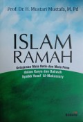 Islam Ramah: Ketajaman Mata Batin dan Mata Pena Dalam Karya dan Dakwah Syaikh Yusuf Al-Makassary