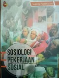 Sosiologi Pekerjaan Sosial