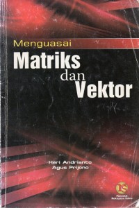 Menguasai Matriks Dan Vektor