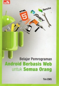 Belajar Pemrograman Android Berbasis Web Untuk Semua Orang