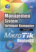 Manajemen Sistem Jaringan Komputer Dengan Mikrotik RouterOS
