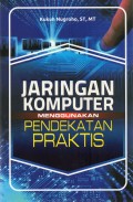 Jaringan Komputer Menggunakan Pendekatan Praktis