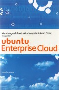 Membangun Infrastruktur Komputasi Awan Privat Menggunakan Ubuntu Enterprise Cloud