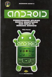 Android Pemrograman Aplikasi Mobile Smartphone dan Tablet PC Berbasis Adroid