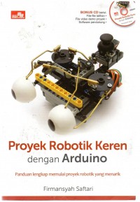 Proyek Robotik Keren dengan Arduino