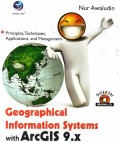 Geographical Information Systems Whit ArcGIS 9.x : Principles, Techniques, Aplications, and Management
