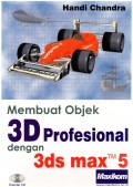 Membuat Objek 3D Profesional dengan 3ds Max TM 5