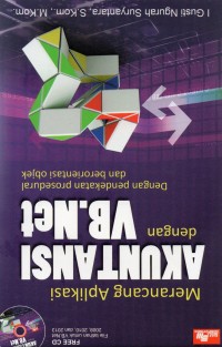 Merancang Aplikasi Akuntansi Dengan VB.Net : Dengan Pendekatan Prosedural Dan Berorientasi Objek