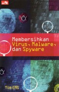 Membersihkan Virus, Malware, Dan Spyware