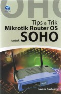 Tips & Trik Mikrotik Router OS untuk SOHO