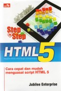 Step By Step HTML 5 : Cara Cepat Dan Mudah Menguasai Script HTML 5
