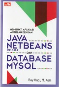 Membuat Aplikasi Antrean Dengan Java NetBeans Ide 8.0.2 & Data Base MYSQL