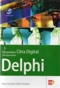 Pengolahan Citra Digital  Menggunakan Delphi