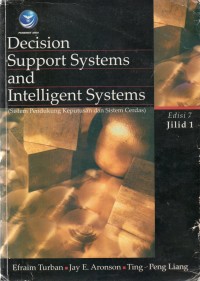 Decision Support Systemsand Intelligent Systems : Sistem pendukung keputusan dan sistem cerdas