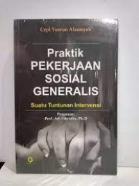 Praktik Pekerjaan Sosial Suatu Tuntunan Intervensi